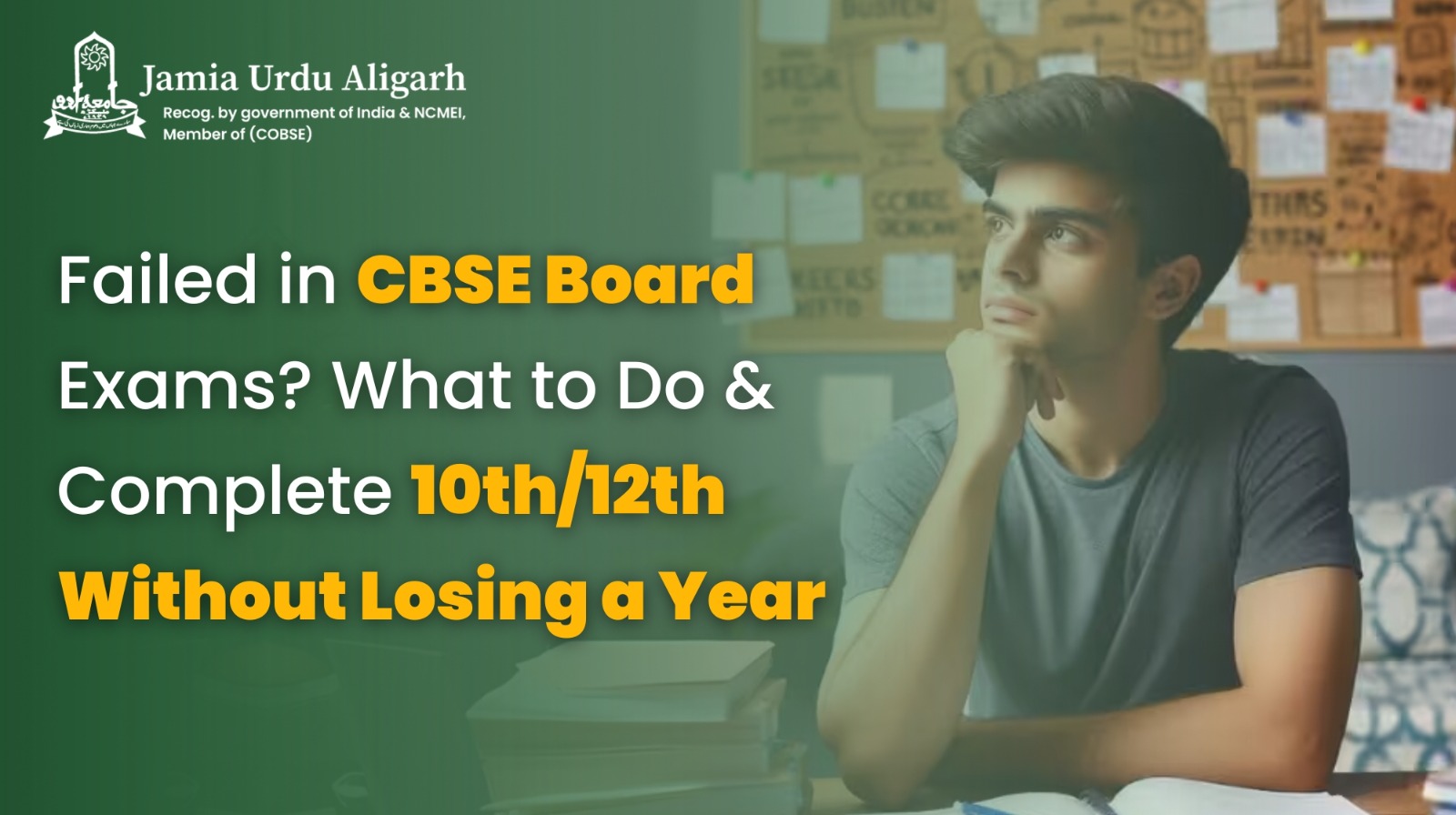 Failed in CBSE Board Exams? What to Do & Complete 10th/12th Without Losing a Year